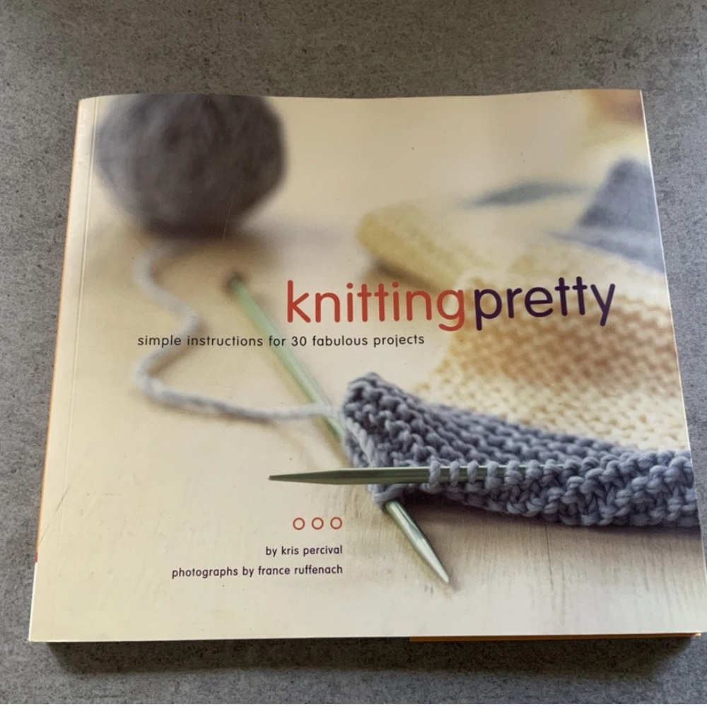 Knitting Pretty: Simple Instructions For 30 Fabulous Projects (2002, Paperback)